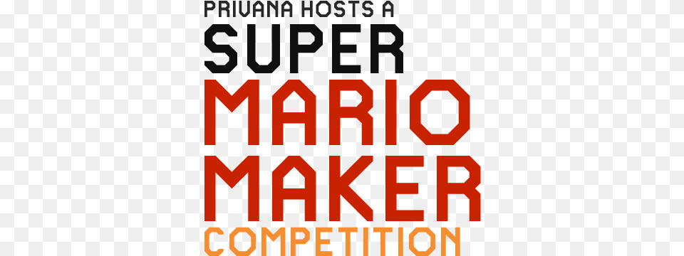 Privana Hosts Super Mario Maker Switch, Scoreboard, Text, Advertisement, Poster Free Png