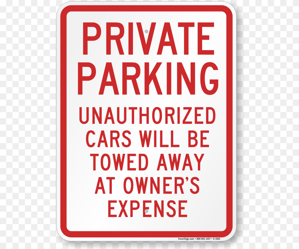 Private Parking Unauthorized Cars Towed Sign Private Parking Only Sign, Symbol, First Aid, Text Free Transparent Png