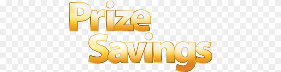 Prize Linked Savings Account, Gold, Text Free Transparent Png