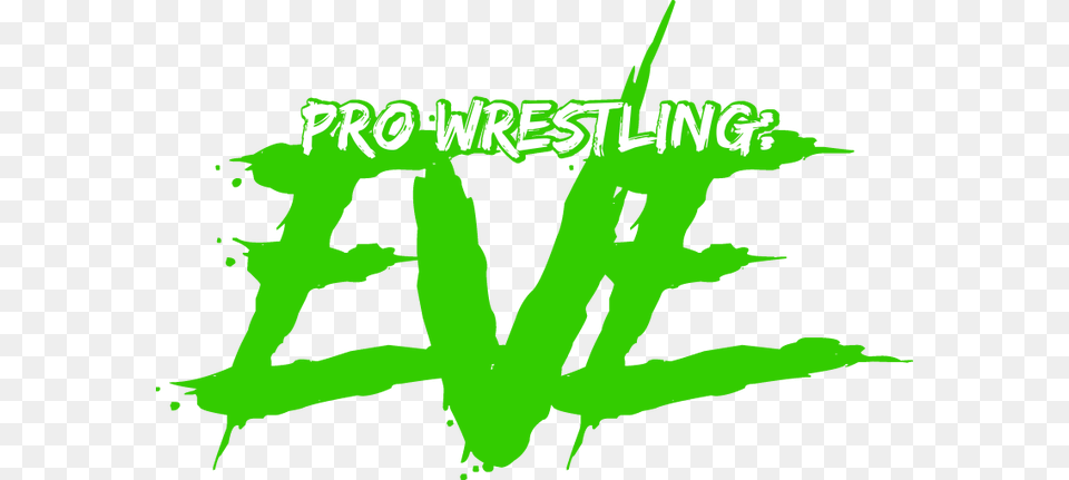 Pro Wrestling Eve Presents Lets Make History Again Pro Wrestling Eve Logo, Green, Leaf, Plant, Person Png