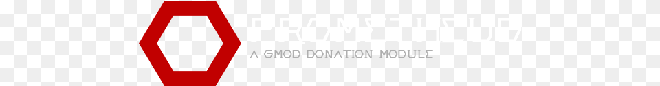 Prometheus Is A Donation System For Garry39s Mod That Traffic Sign, Symbol, Logo, Text Png Image