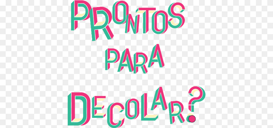 Pronto Para Decolar Graphic Design, Text, Scoreboard Free Transparent Png