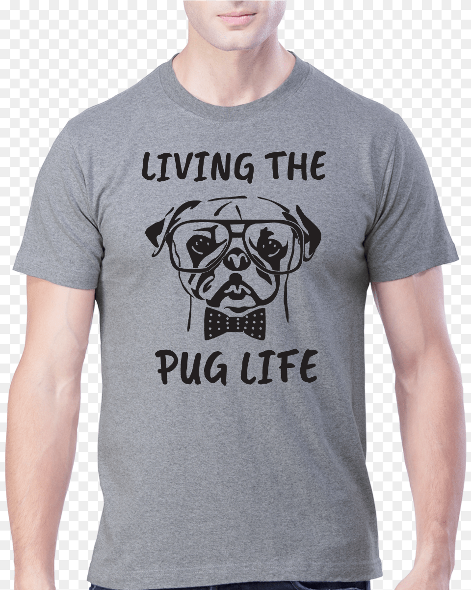 Pug Life, Clothing, Shirt, T-shirt, Adult Png