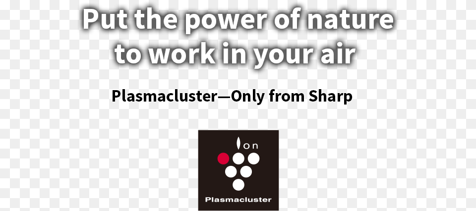 Put The Power Of Nature To Work In Your Air Plasmacluster Nature, Text, Blackboard, Advertisement Free Transparent Png