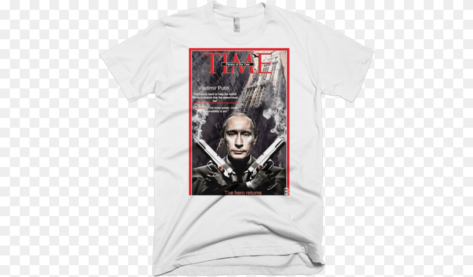 Putin The Hero Returns, Clothing, T-shirt, Adult, Person Free Png Download