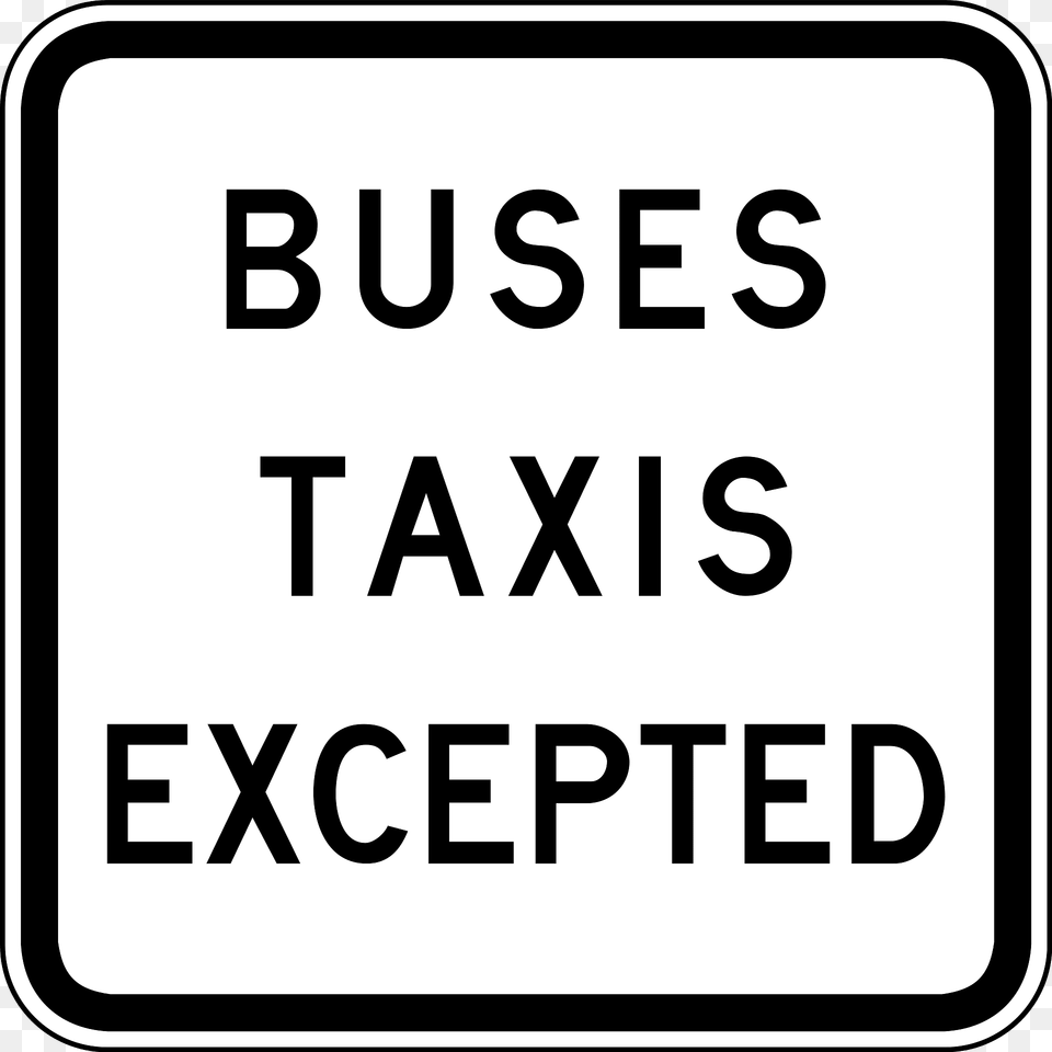 Q01 Buses And Taxis Excepted Used In Queensland Clipart, Sign, Symbol, Text, Road Sign Png