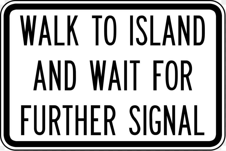 Q01 Walk To Island And Wait For Further Signal Used In Queensland Clipart, Text, Sign, Symbol Free Png Download