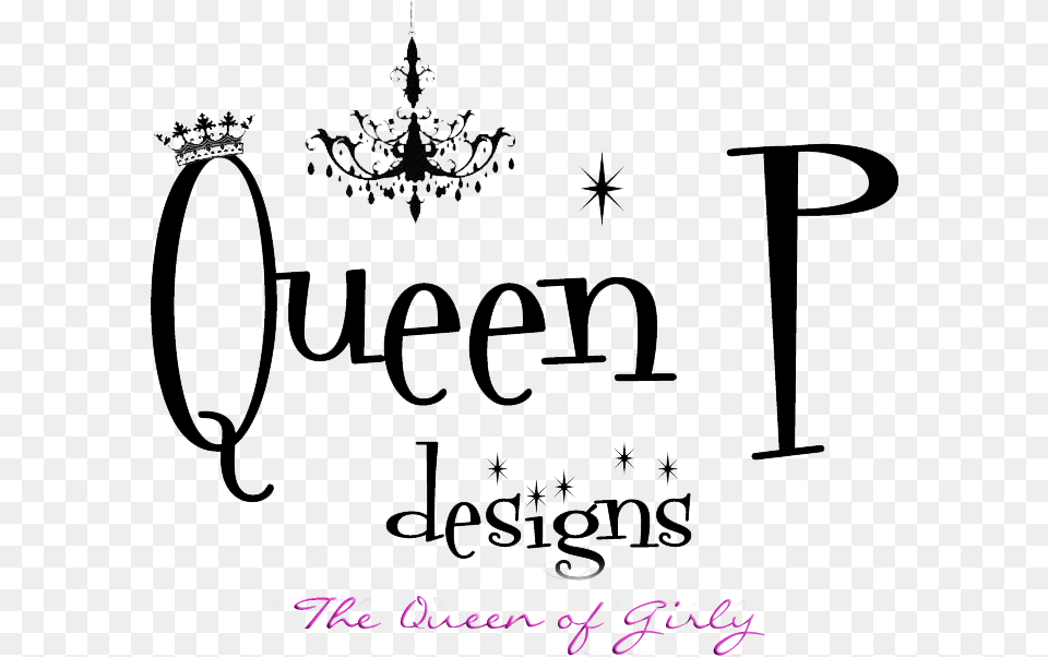 Queen P Designs Calligraphy, Chandelier, Lamp, Text, Outdoors Free Png Download