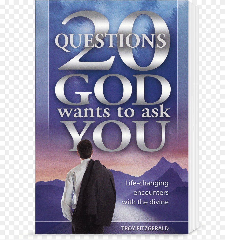 Questions Cover 20 Questions God Wants To Ask You Life Changing Encounters, Adult, Advertisement, Book, Male Png Image