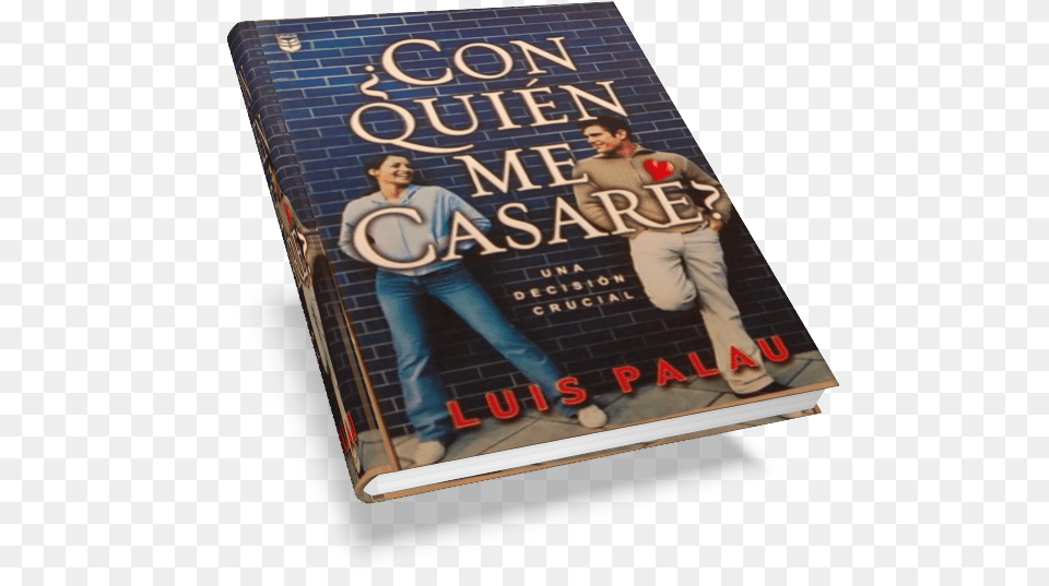 Quien Me Casare Luis Palau, Book, Novel, Publication, Adult Png Image