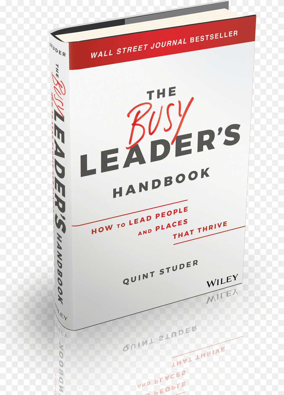 Quint Studer Busy Leaders Handbook Wall Street Journalu0027s Box, Advertisement, Poster, Book, Publication Free Png