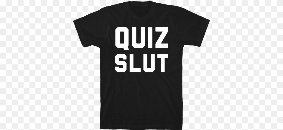 Quiz Slut Mens T Shirt Ll Take A Potato Chip And Eat, Clothing, T-shirt Png Image