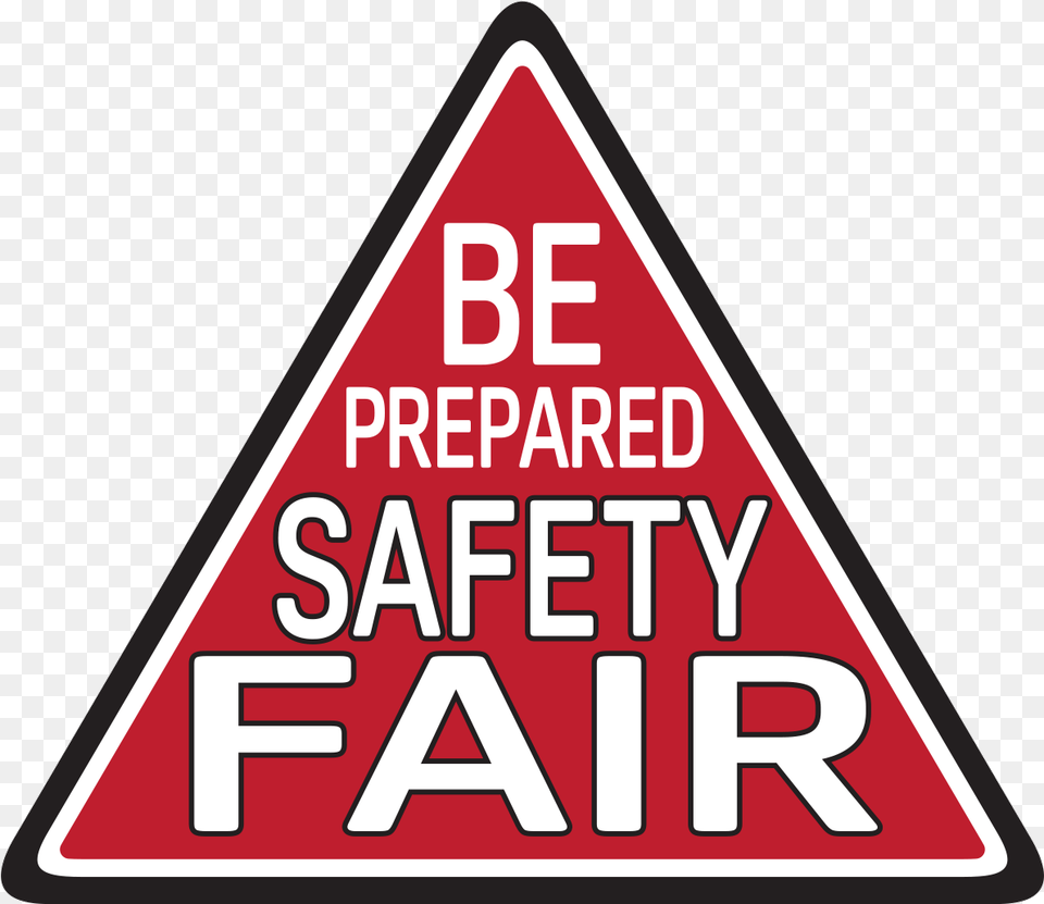 Quotbe Preparedquot Safety Fair Safety Fair, Sign, Symbol, Scoreboard, Road Sign Free Png