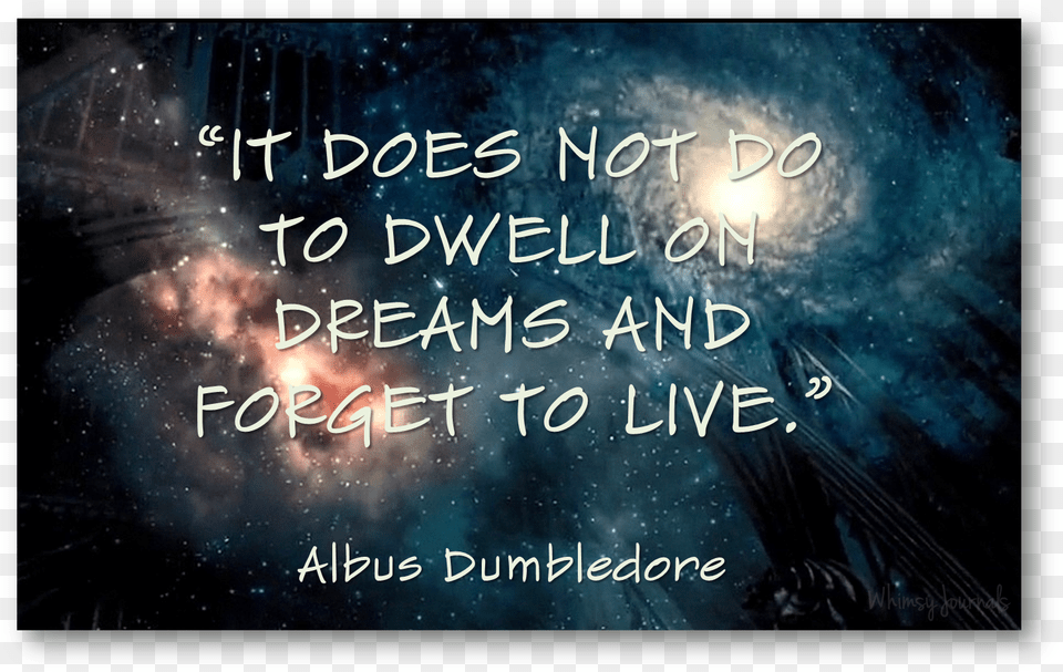 Quote By Albus Dumbledore Poster, Nature, Outdoors, Night, Flare Free Png Download