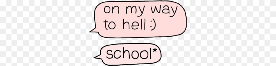 Quotes Tumblr Clip Black And White Library My Way To Hell School, Sticker, Text Png