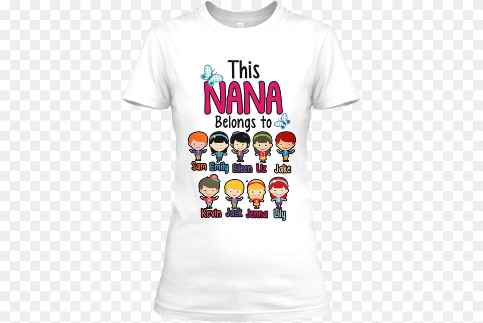 Quotnanagrandma Belongs Toquot T Shirt Nana Belongs To Mug, Clothing, T-shirt, Person, Face Free Png