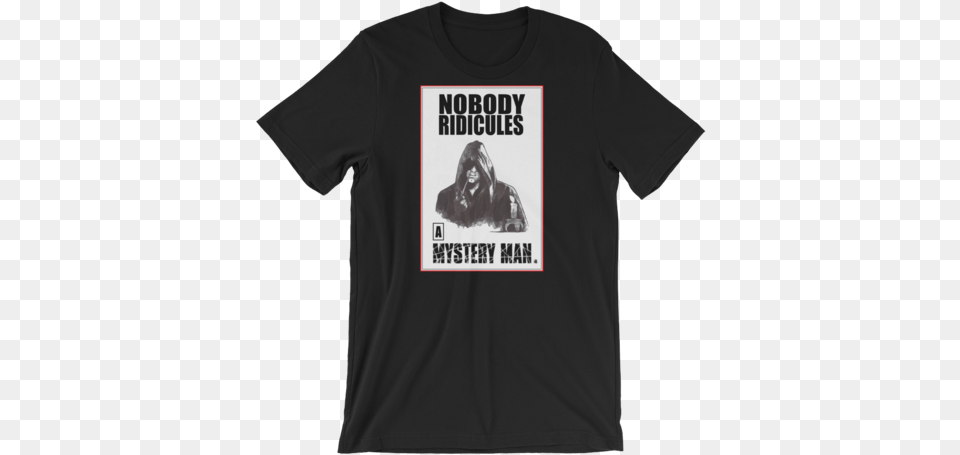 Quotnobody Ridicules A Mystery Manquot Mr Robot T Shirt, Clothing, T-shirt, Adult, Female Free Transparent Png
