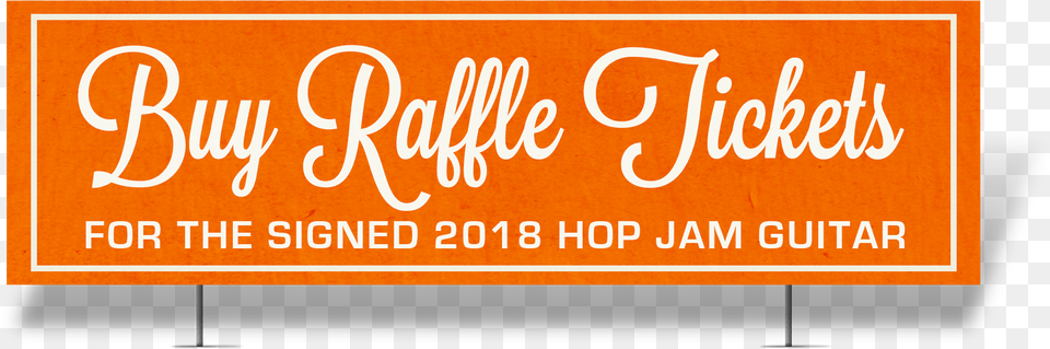 Raffle Tickets Also Available At Merchandise Booths Orange Movement, Advertisement, Text Free Transparent Png