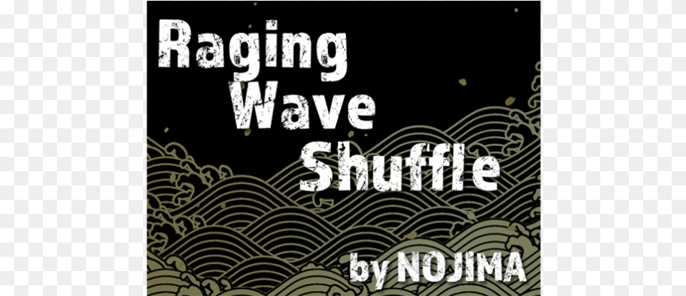 Raging Wave Shuffle By Nojima Poster, Advertisement, Book, Publication, Text Free Transparent Png