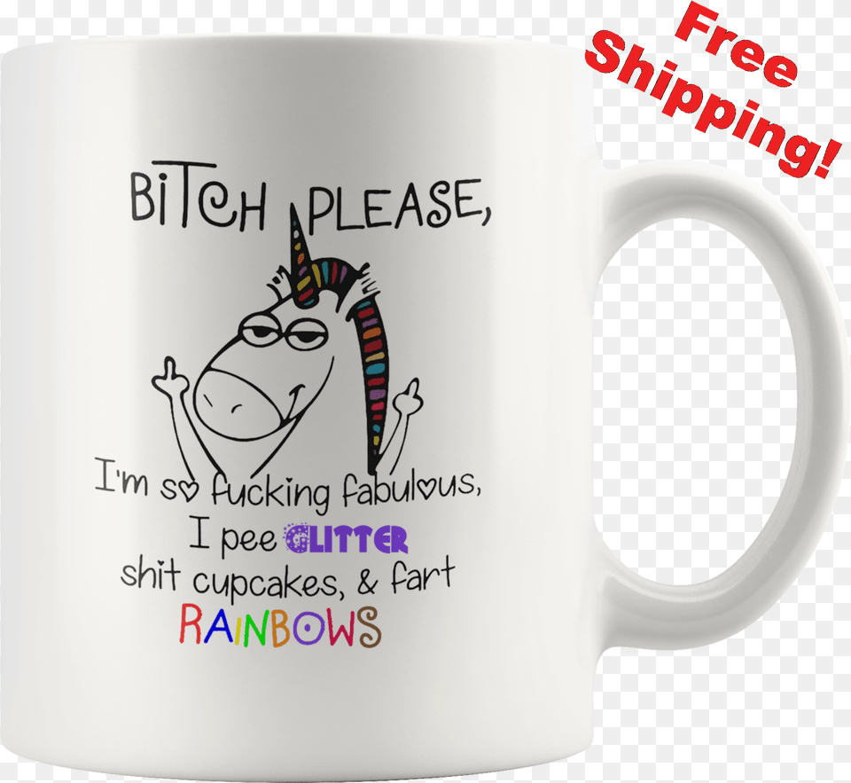 Rainbow Unicorn Bitch Please I 039 M So, Cup, Beverage, Coffee, Coffee Cup Png