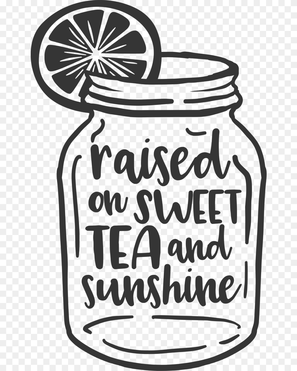 Raised On Sweet Tea And Sunshine, Jar, Machine, Wheel, Can Png Image