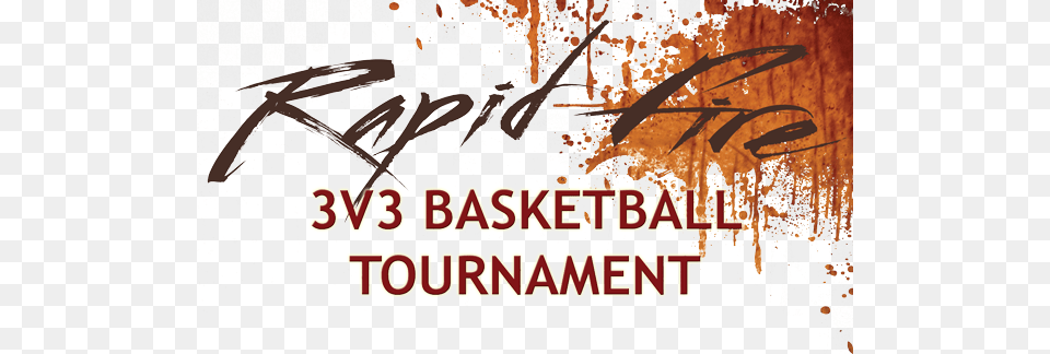 Rapfire Basketball Tournament With Glow Buttery Biscuit Base, Handwriting, Text, Calligraphy Free Png Download
