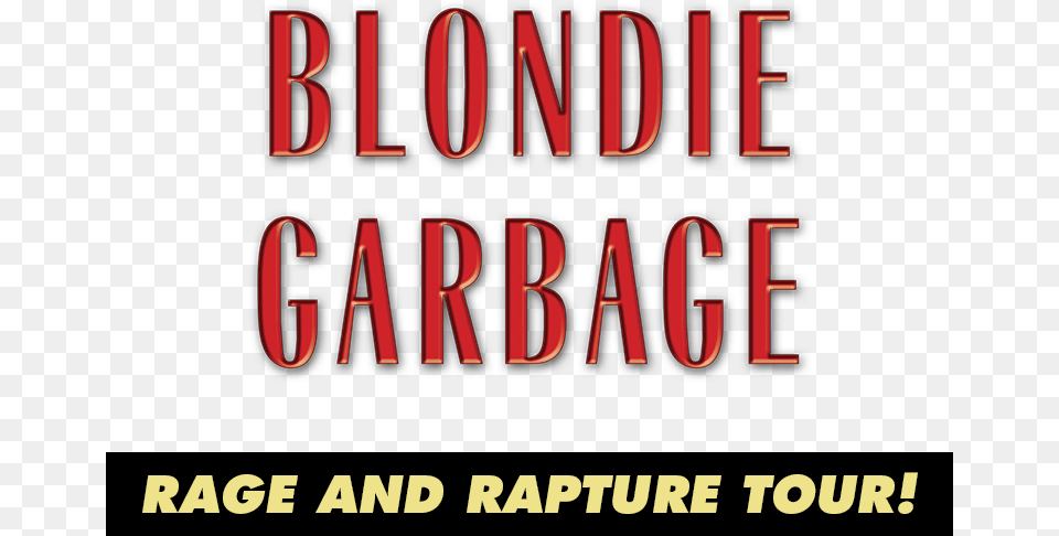 Rapture Blondie And Garbage The Rage And Rapture Tour, Book, Publication, Text, Dynamite Png Image
