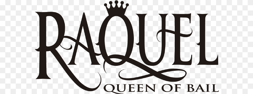 Raquel Queen Of Bail Calligraphy, Handwriting, Text Free Transparent Png