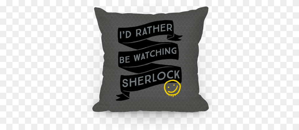 Rather Be Watching Sherlock Pillow Pillow, Cushion, Home Decor, First Aid Png Image
