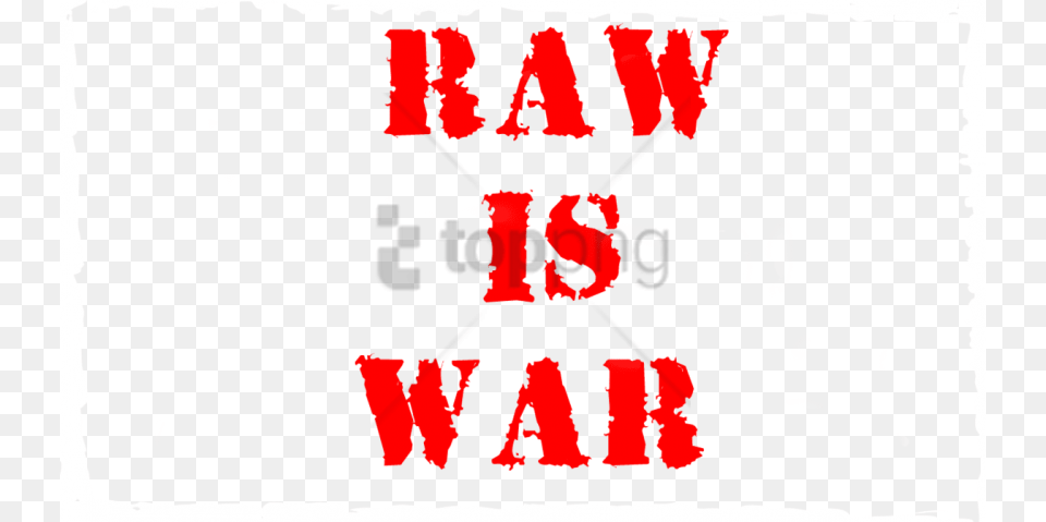 Raw Is War Logo 7 Images Background Girl With The Red Balloon, Text, Dynamite, Weapon Png