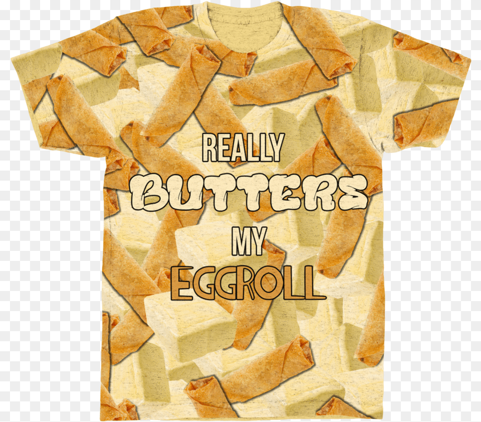 Really Butters My Eggroll Tee Butter, Clothing, T-shirt, Bread, Food Free Png