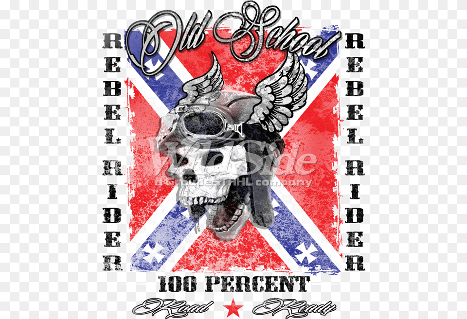 Rebel Rider Old School 100 Percent Road Ready Old School Rebel Biker Motorcycle Rider Road Skull, Advertisement, Poster, Symbol, Book Free Png