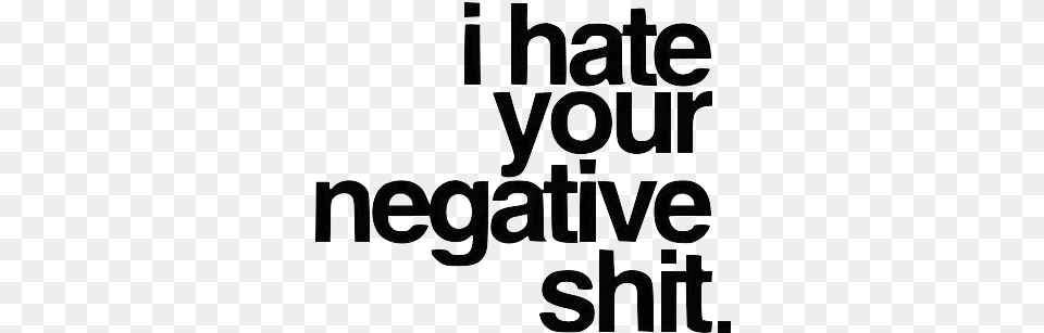 Reblog If You Usesave I M Tired Of Negativity, Text, Alphabet Free Png Download