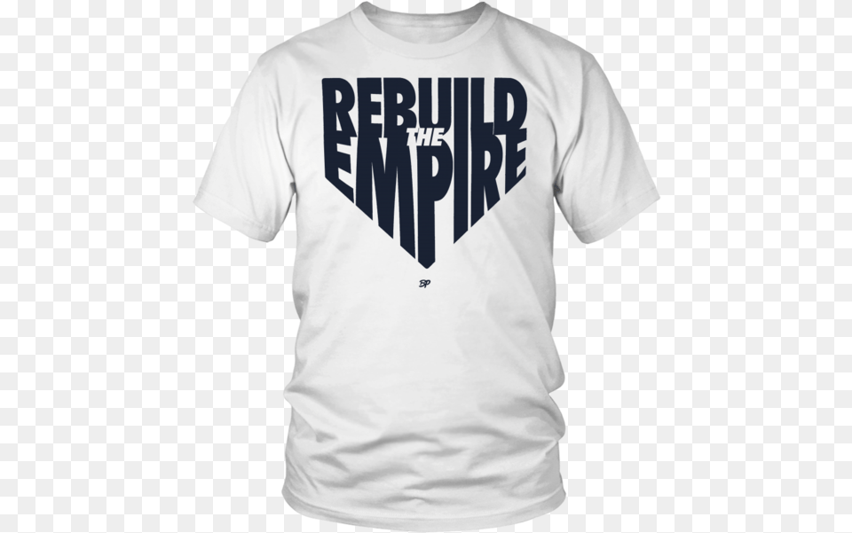 Rebuild The Empire Sell Homes T Shirt, Clothing, T-shirt Free Transparent Png