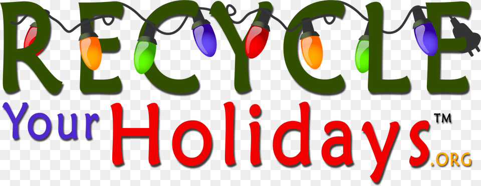 Recycle Your Holidays Christmas Lights, Light, Dynamite, Weapon, Text Png Image