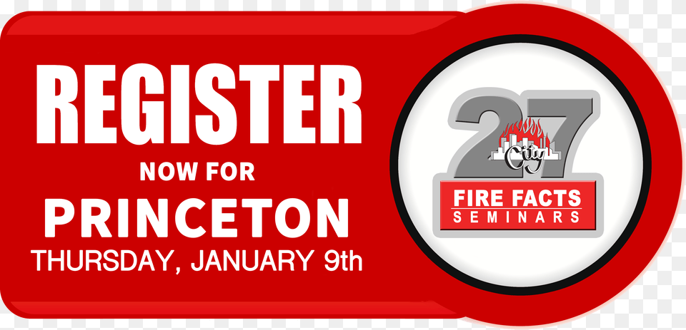 Register For Fire Facts Seminar 27 At Princeton Graphic Design, Logo, Text, Advertisement, Symbol Free Png