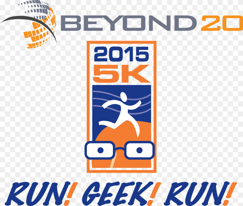 Register For The 2015 Beyond20 Run Geek Run 5k Poster Free Png Download