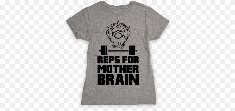 Reps For Mother Brain Womens T Shirt Don39t Always Light Things On Fire Oh Wait Yes I Do, Clothing, T-shirt Png