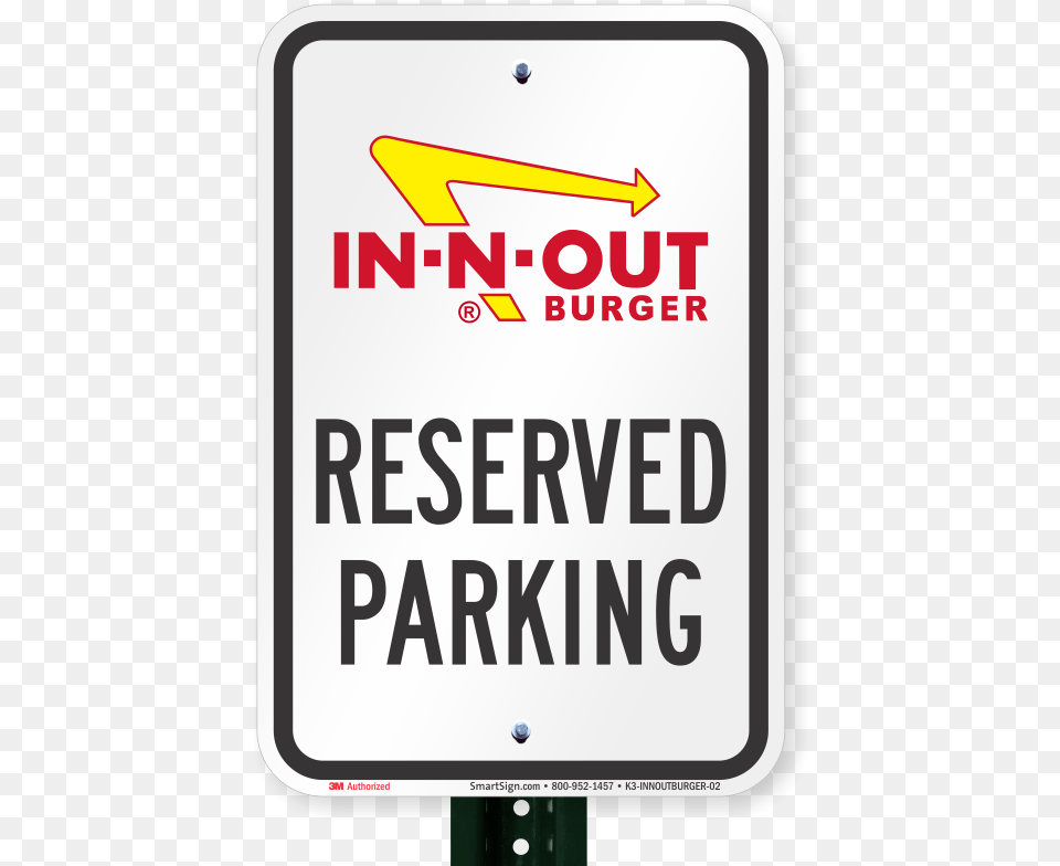 Reserved Parking Sign In N Out Burger Starbucks Parking Sign, Symbol, Road Sign, Electronics, Mobile Phone Free Png