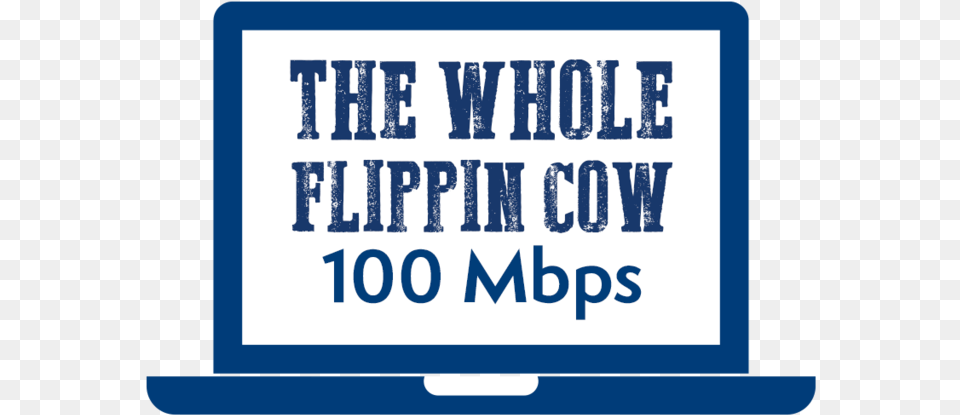 Residential Fiber Internet Whole Flippin Cow, Text Free Png Download