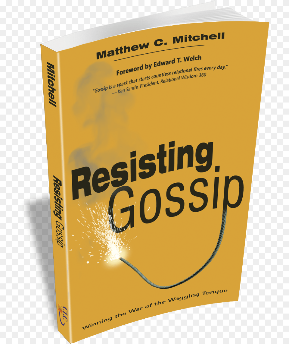 Resisting Gossip Resisting Gossip By Matthew C Mitchell, Book, Publication, Advertisement, Poster Png
