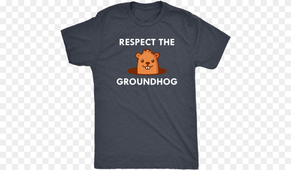 Respect The Groundhog Shirt Groundhog Day Gift Shirt Dream In Years Plan In Months Ship, Clothing, T-shirt Free Png