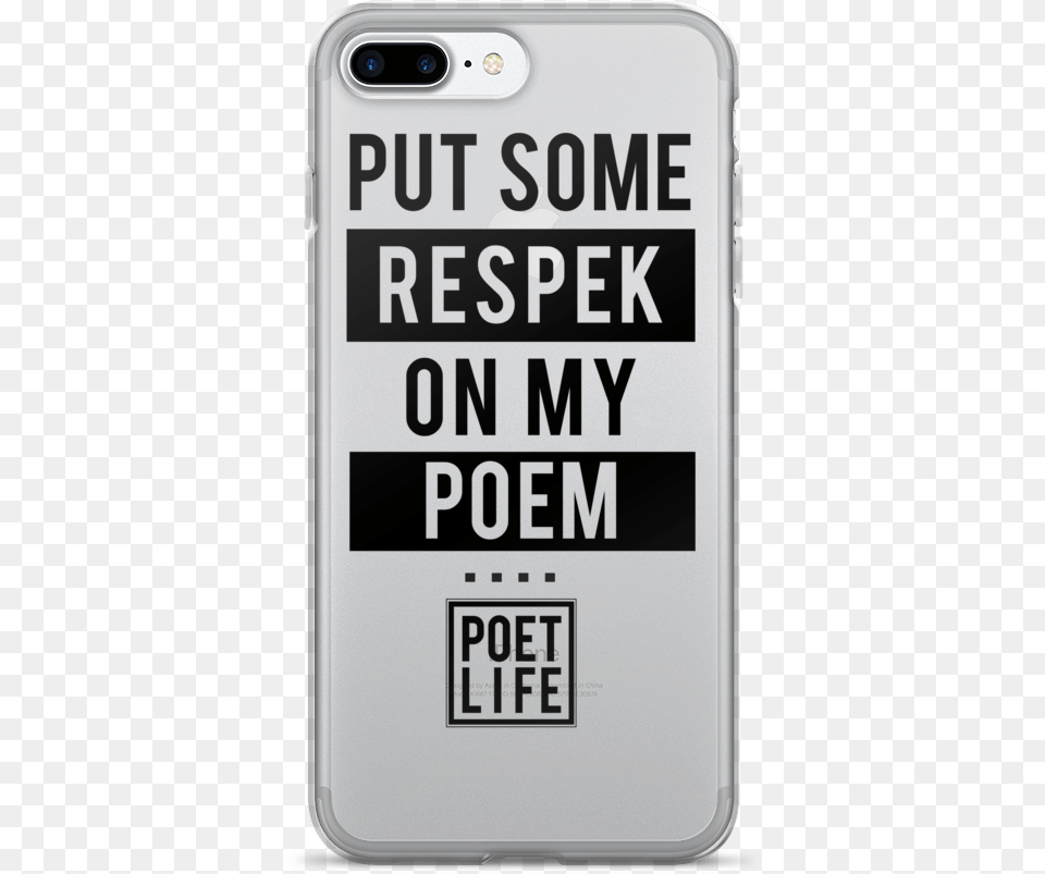 Respek My Poem Iphone 77 Plus Case Mobile Phone Case, Electronics, Mobile Phone Free Png Download