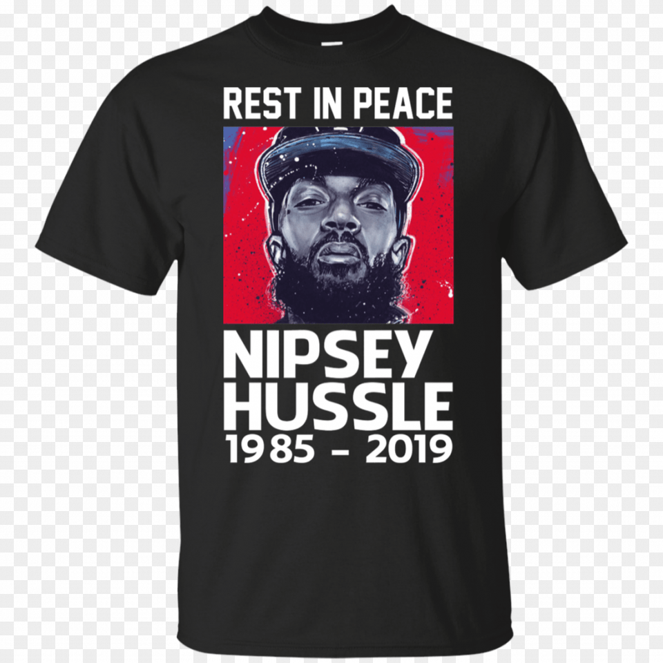 Rest In Peace Nipsey Hussle 1985 2019 Shirt Super Papa Et Beau Papa, Clothing, T-shirt, Adult, Male Free Png Download