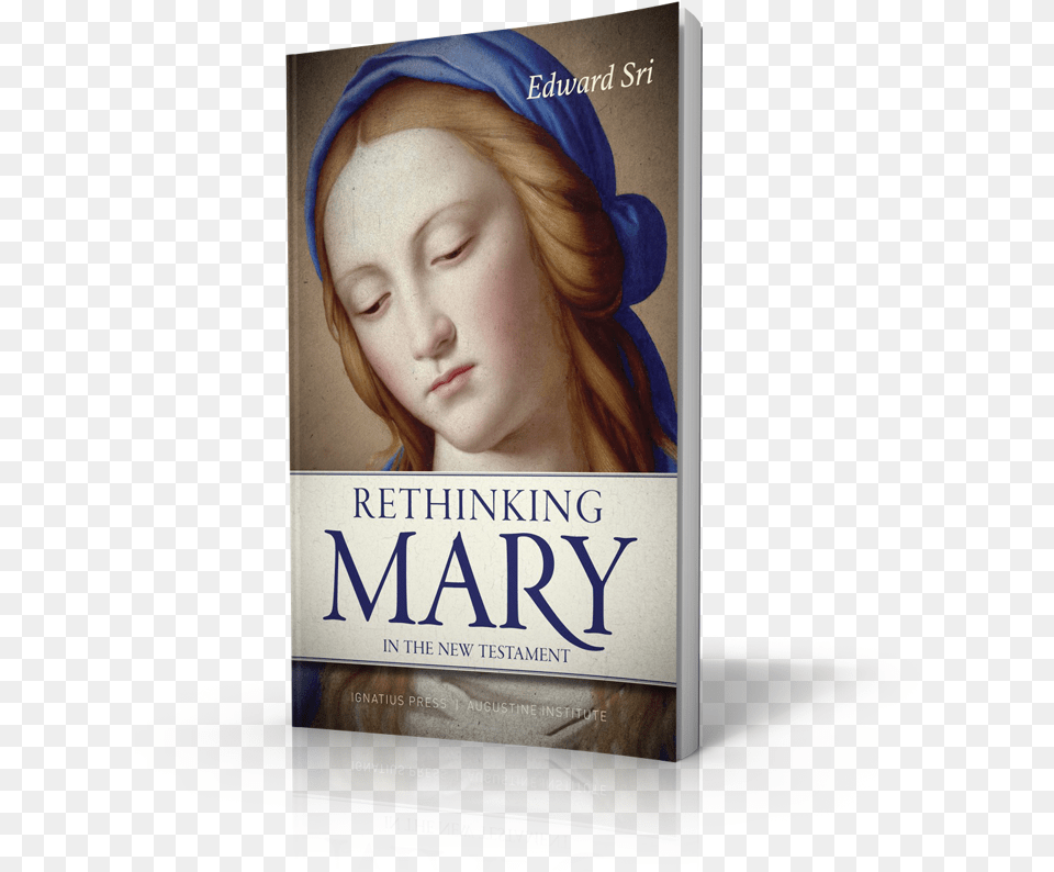Rethinking Mary In The New Testament What The Bible, Book, Publication, Adult, Female Png