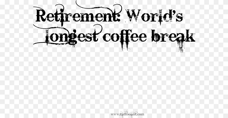 Retirement World39s Longest Coffee Break Blood Type Is Coffee Png Image