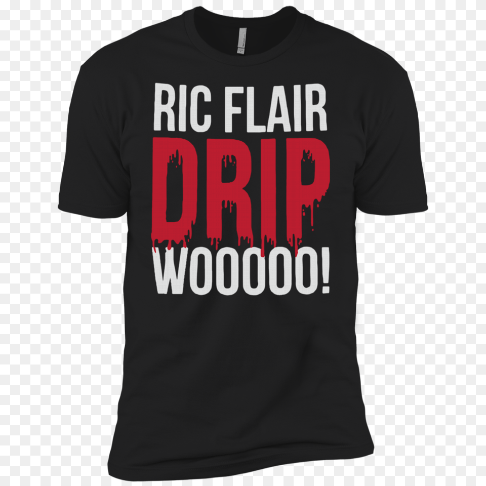 Ric Flair Drip Wooooo Shirt, Clothing, T-shirt Free Png Download