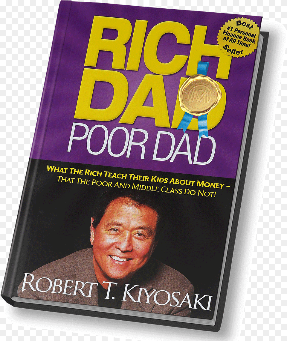 Rich Dad Poor Dad Rich Dad Poor Dad, Book, Publication, Adult, Male Free Transparent Png