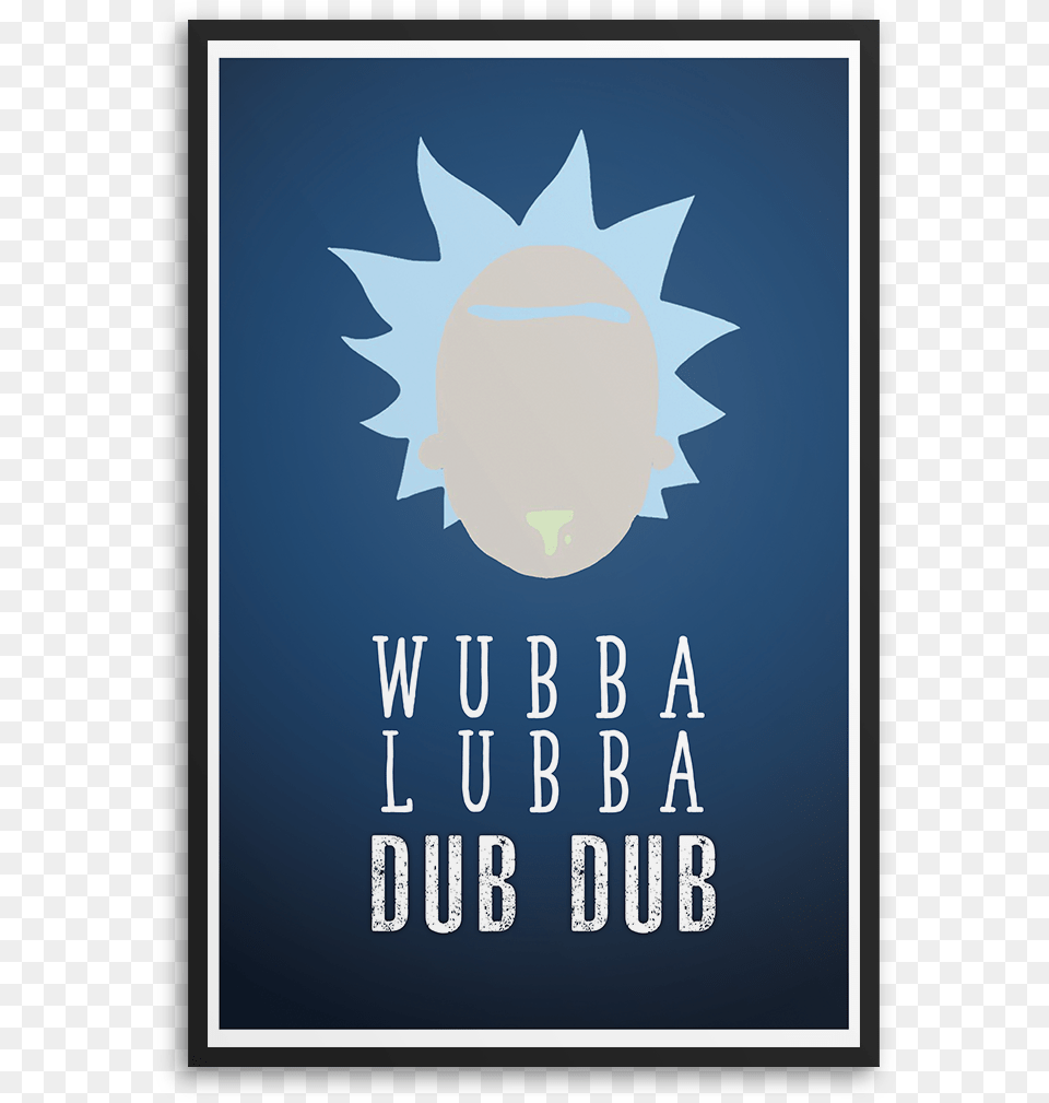 Rick And Morty Wubba Lubba Dub Dub Wubba Lubba Dub Dub Hoodie, Advertisement, Poster, Baby, Person Png Image