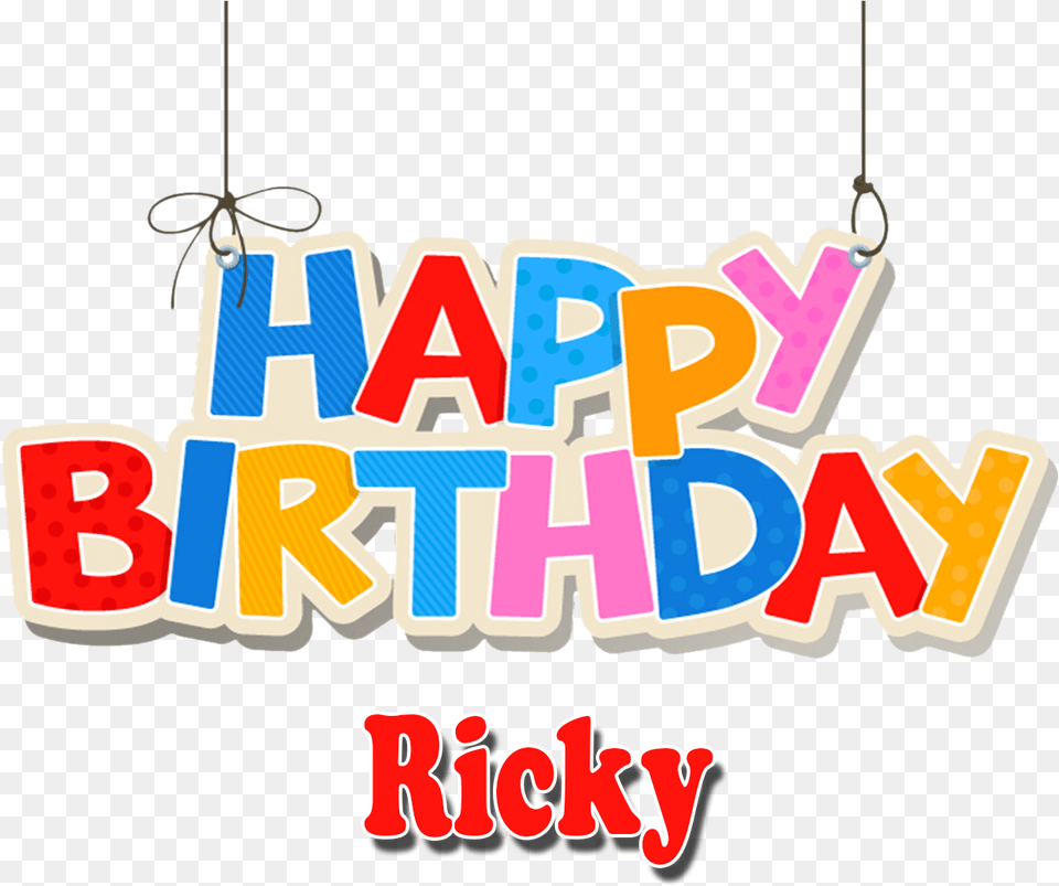 Ricky Background Clipart Happy Birthday Lopez, Chandelier, Lamp, Dynamite, Text Free Png Download